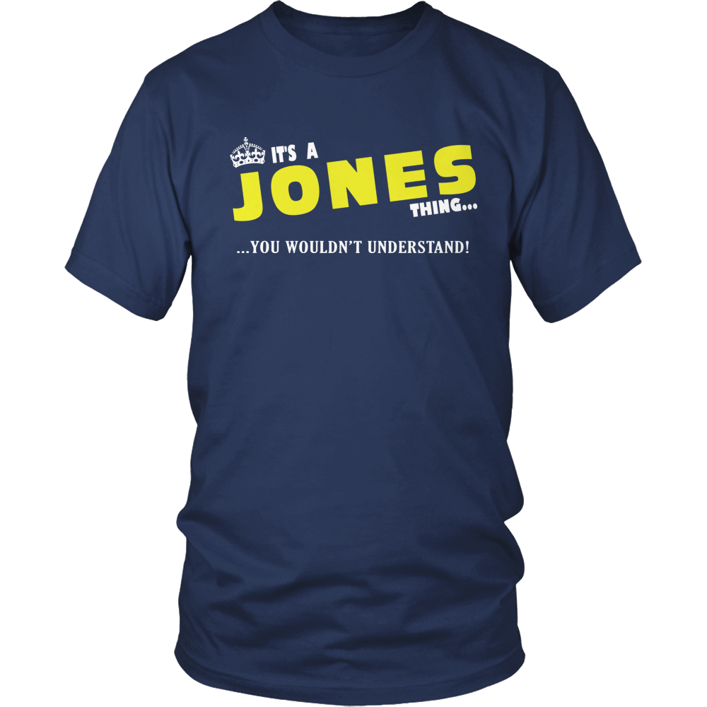 It's A Jones Thing, You Wouldn't Understand