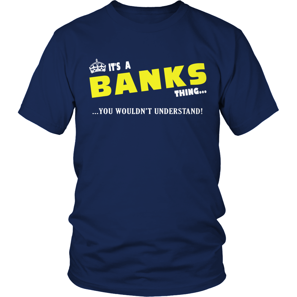 It's A Banks Thing, You Wouldn't Understand