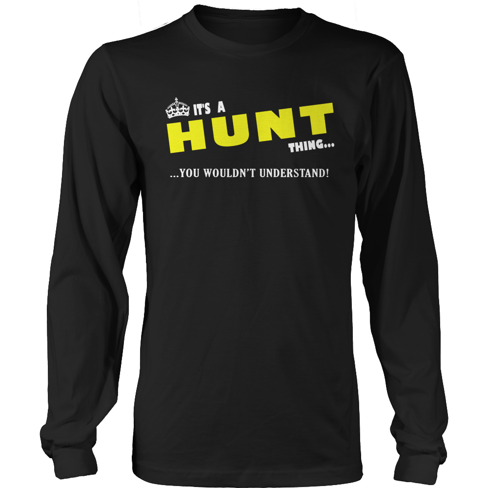 It's A Hunt Thing, You Wouldn't Understand