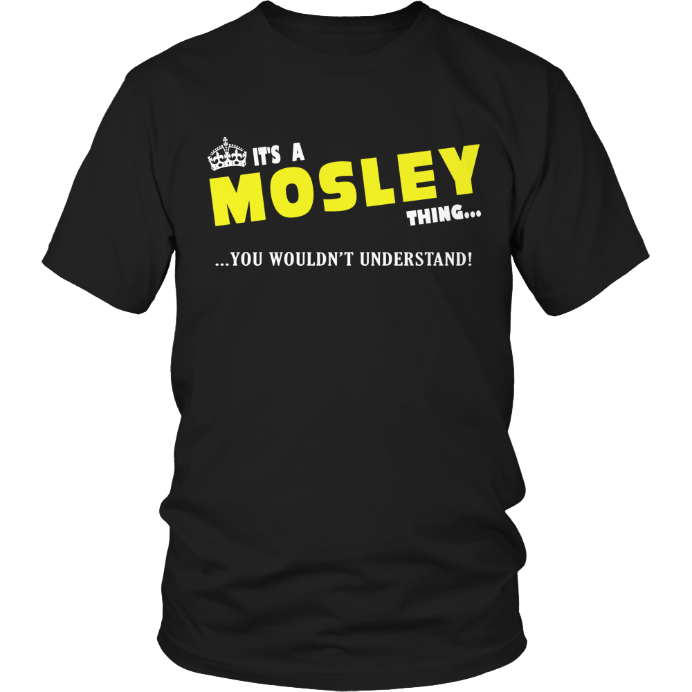 It's A Mosley Thing, You Wouldn't Understand