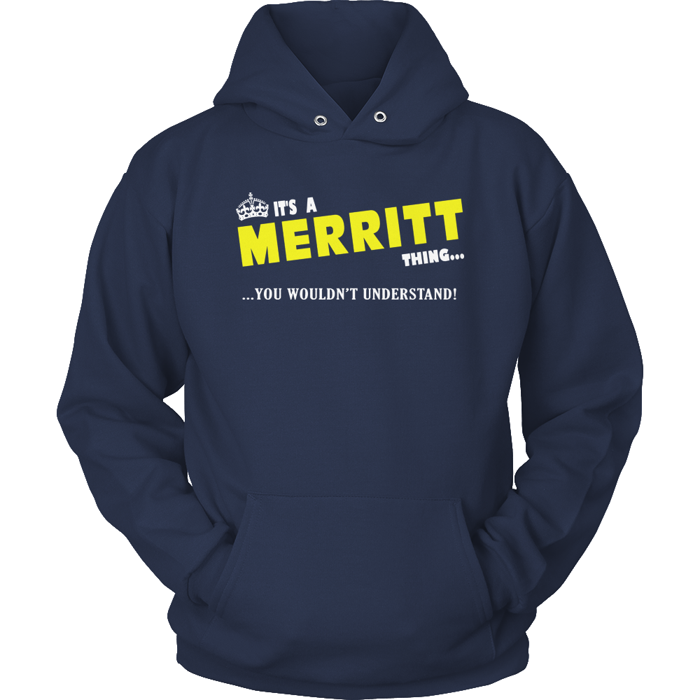 It's A Merritt Thing, You Wouldn't Understand