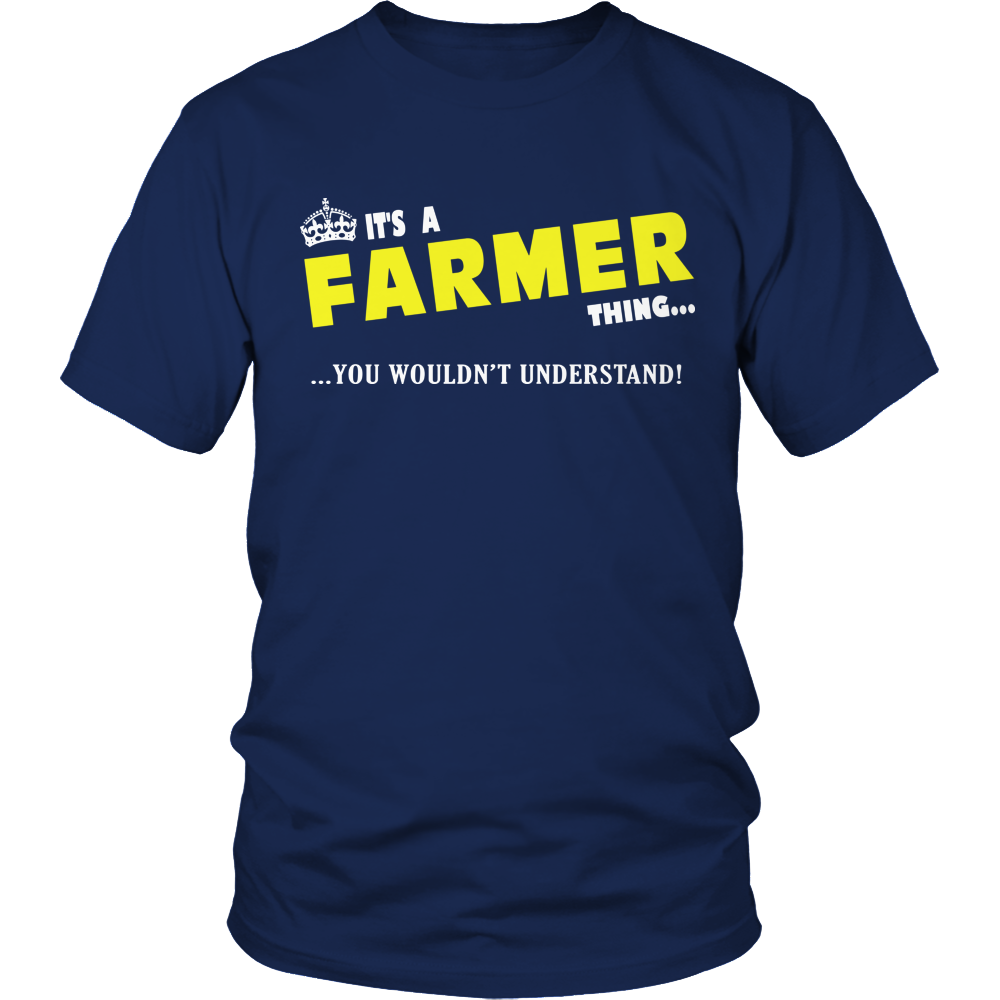 It's A Farmer Thing, You Wouldn't Understand