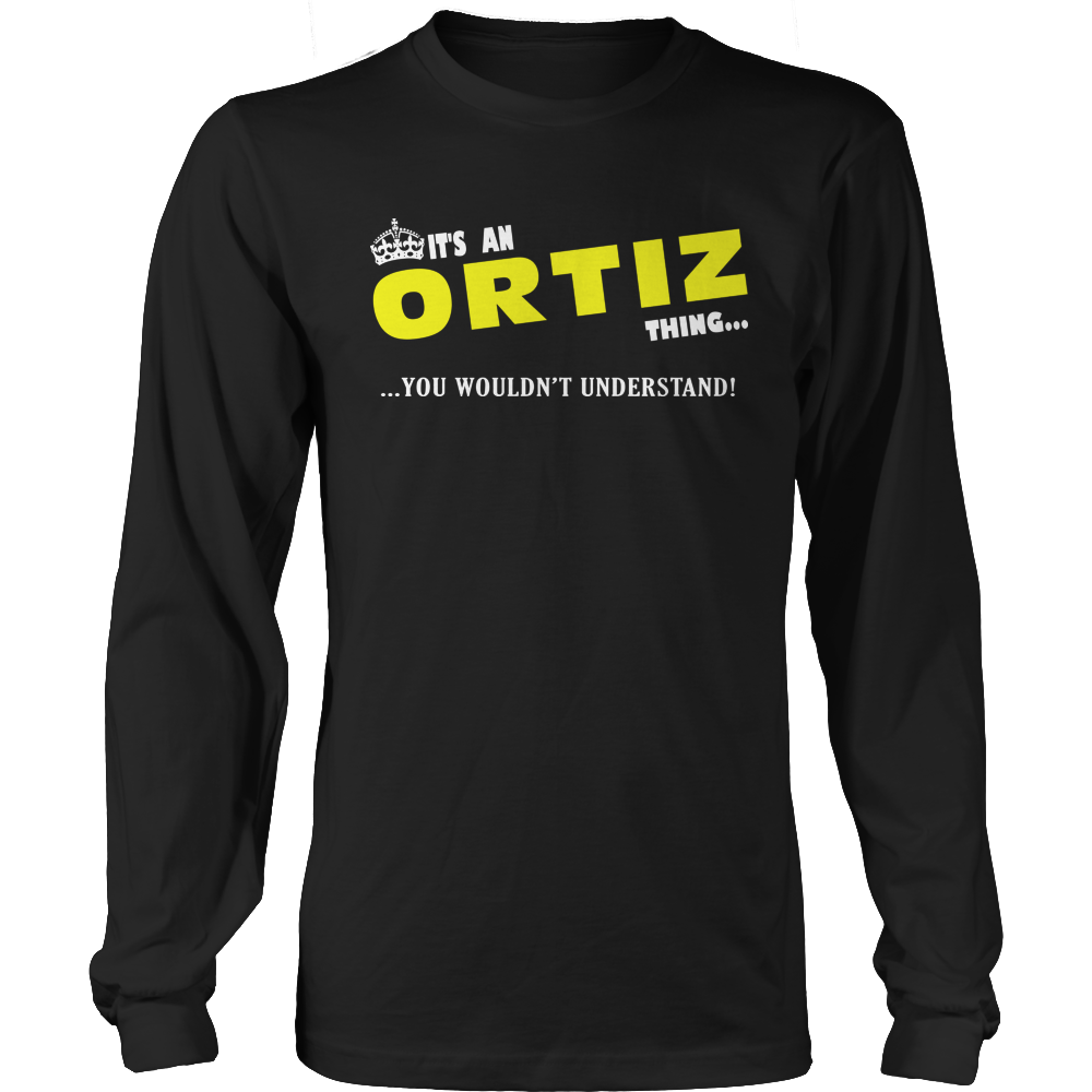 It's An Ortiz Thing, You Wouldn't Understand