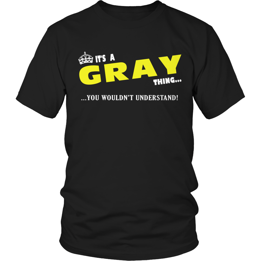It's A Gray Thing, You Wouldn't Understand