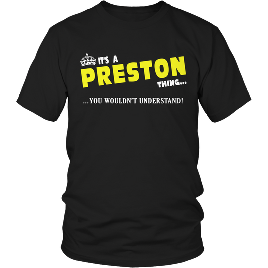 It's A Preston Thing, You Wouldn't Understand