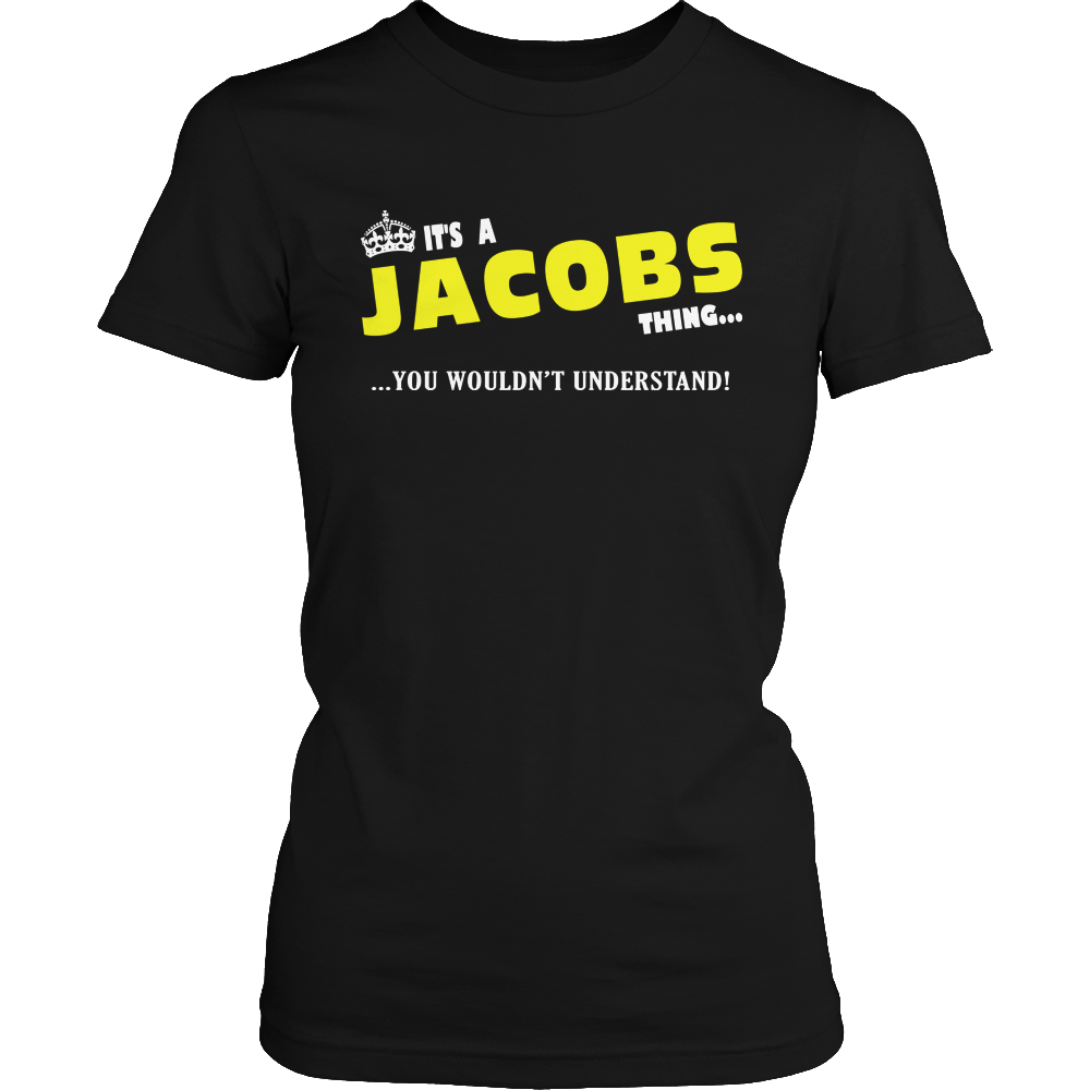 It's A Jacobs Thing, You Wouldn't Understand