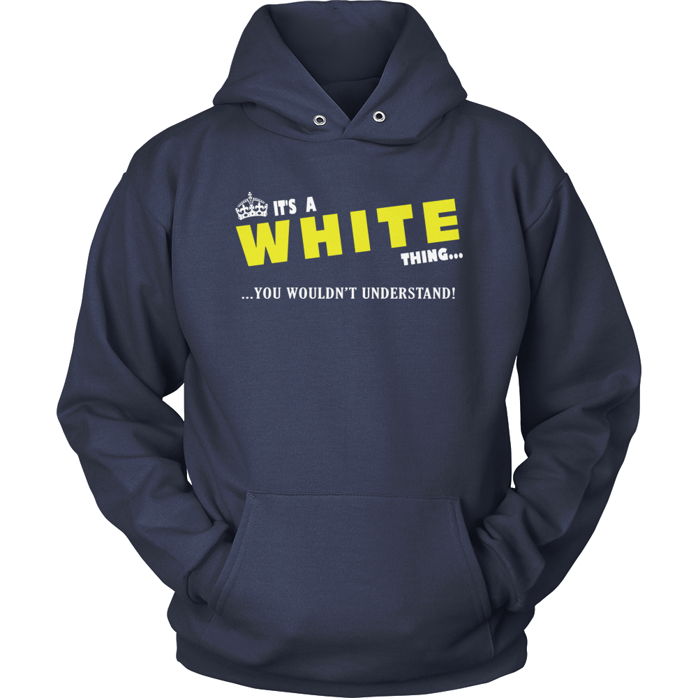 It's A White Thing, You Wouldn't Understand