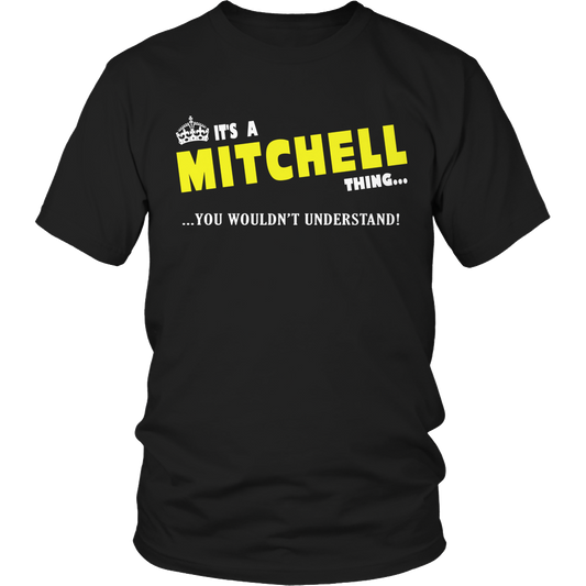 It's A Mitchell Thing, You Wouldn't Understand
