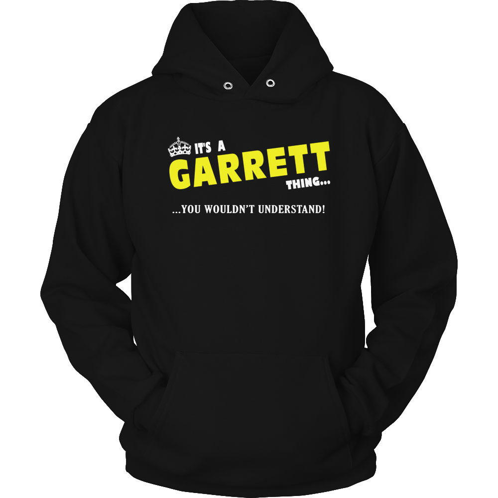 It's A Garrett Thing, You Wouldn't Understand