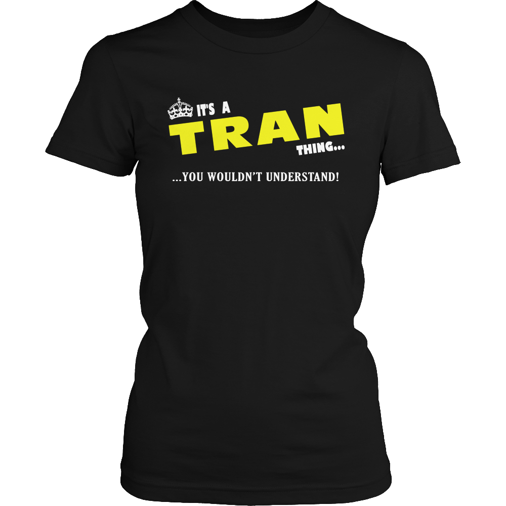 It's A Tran Thing, You Wouldn't Understand