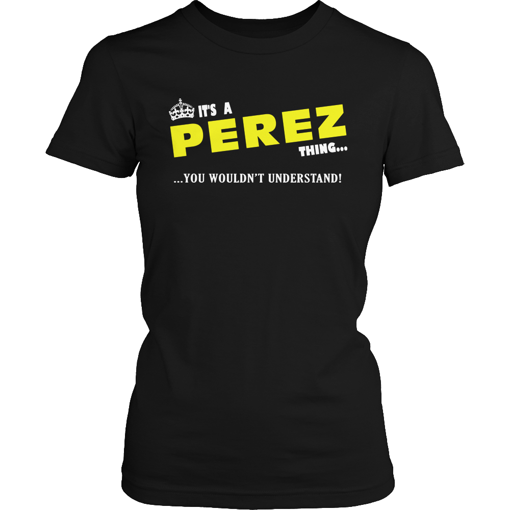 It's A Perez Thing, You Wouldn't Understand