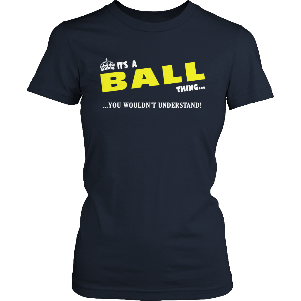 It's A Ball Thing, You Wouldn't Understand
