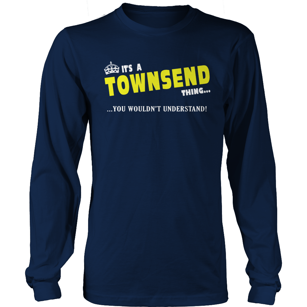 It's A Townsend Thing, You Wouldn't Understand