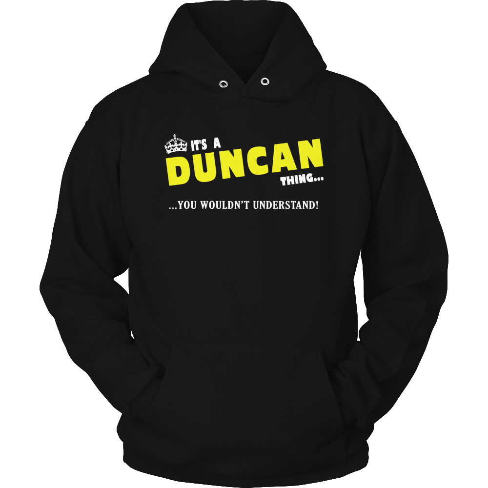 It's A Duncan Thing, You Wouldn't Understand