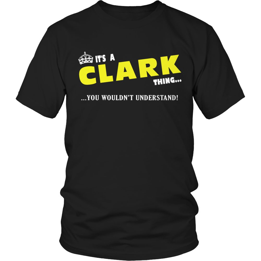 It's A Clark Thing, You Wouldn't Understand