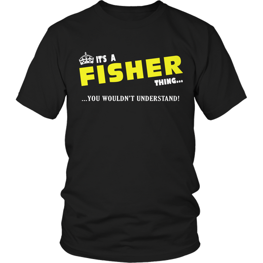 It's A Fisher Thing, You Wouldn't Understand