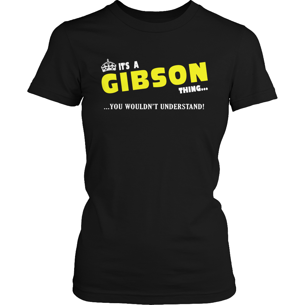 It's A Gibson Thing, You Wouldn't Understand