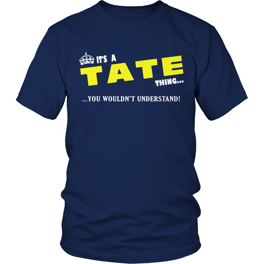 It's A Tate Thing, You Wouldn't Understand