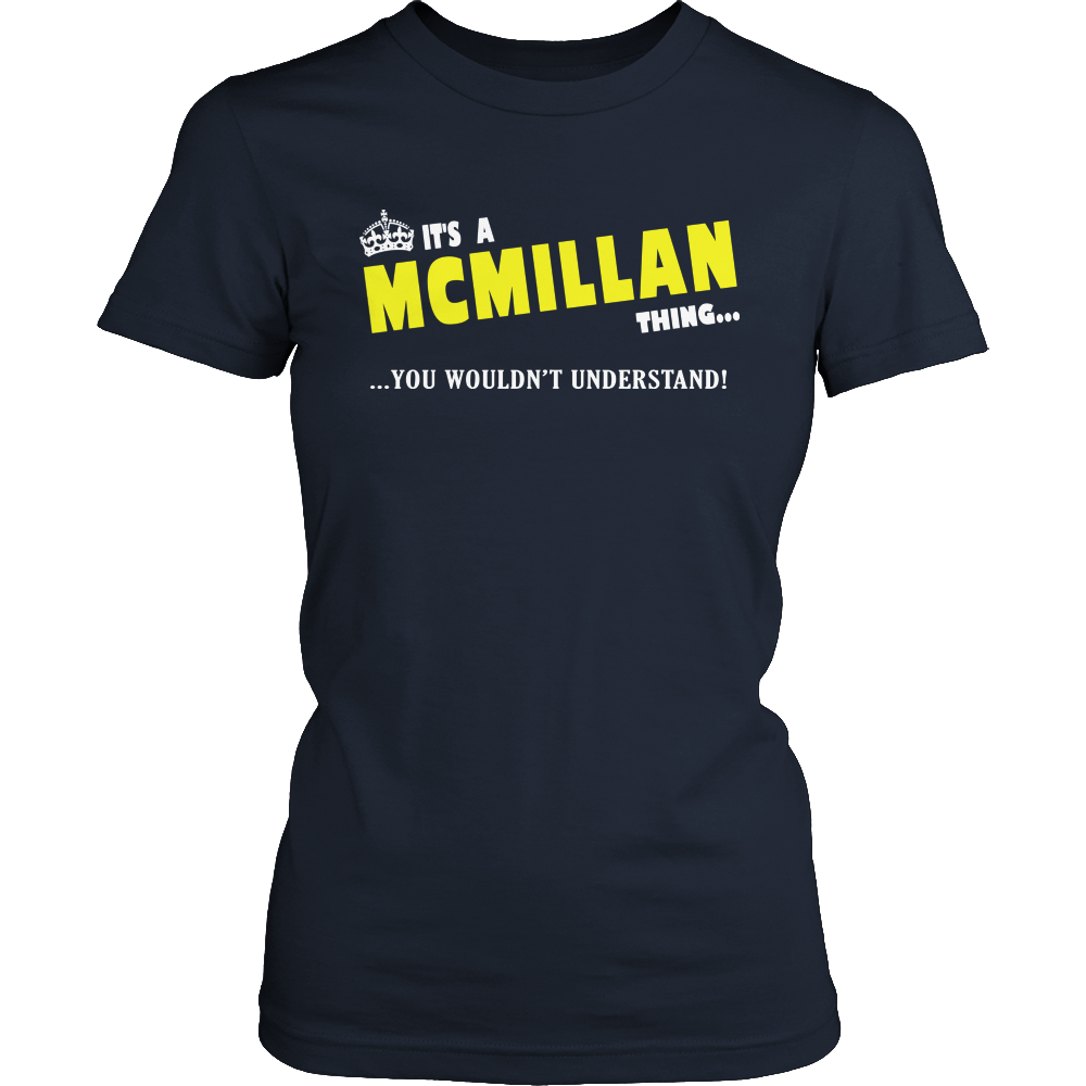 It's A McMillan Thing, You Wouldn't Understand