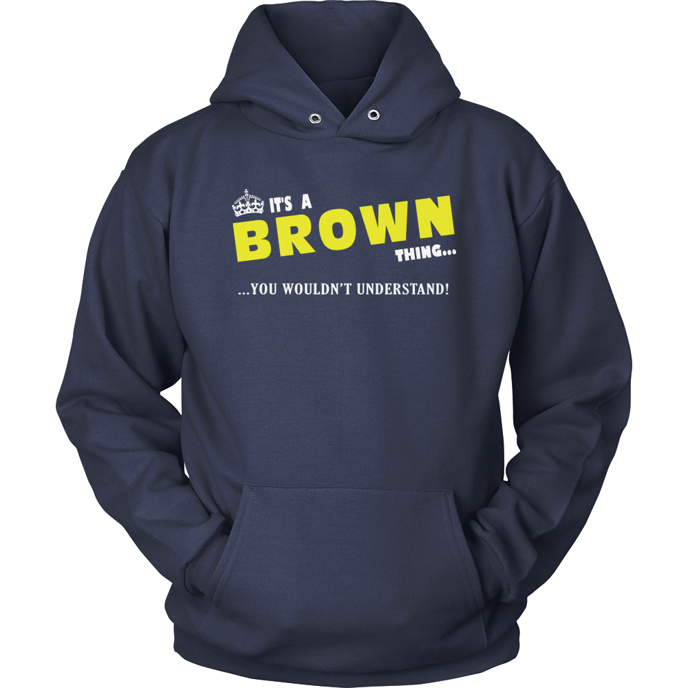 It's A Brown Thing, You Wouldn't Understand