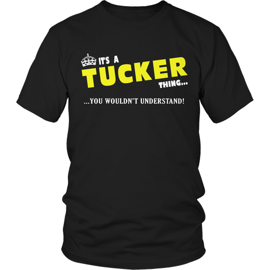 It's A Tucker Thing, You Wouldn't Understand