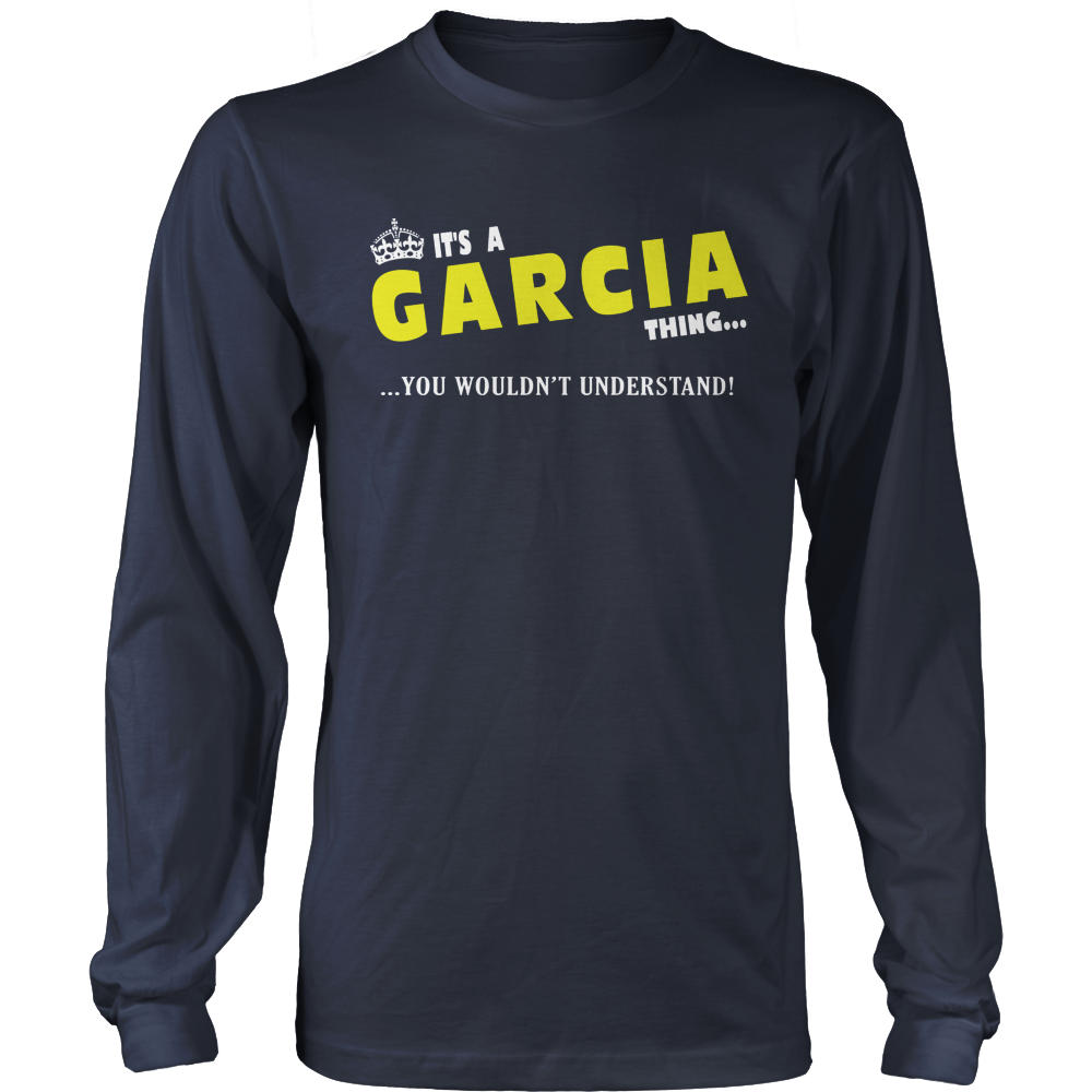It's A Garcia Thing, You Wouldn't Understand
