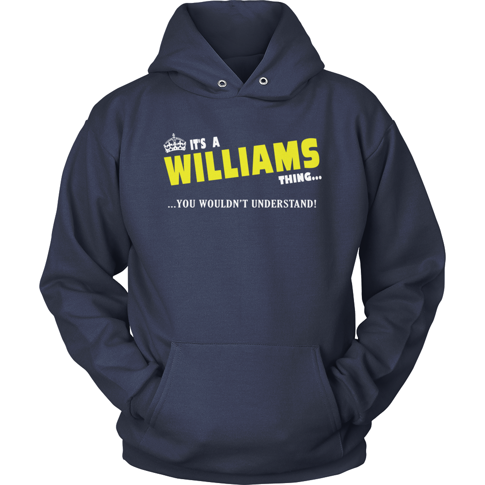 It's A Williams Thing, You Wouldn't Understand
