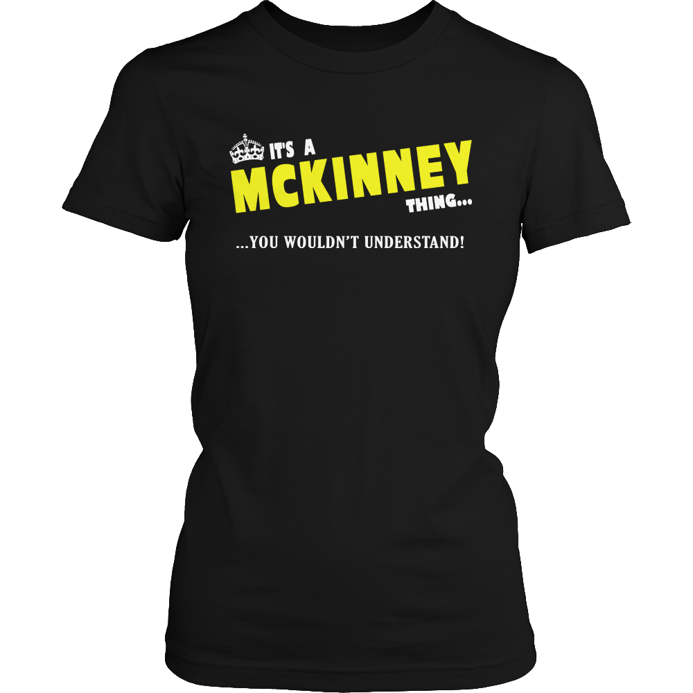 It's A McKinney Thing, You Wouldn't Understand