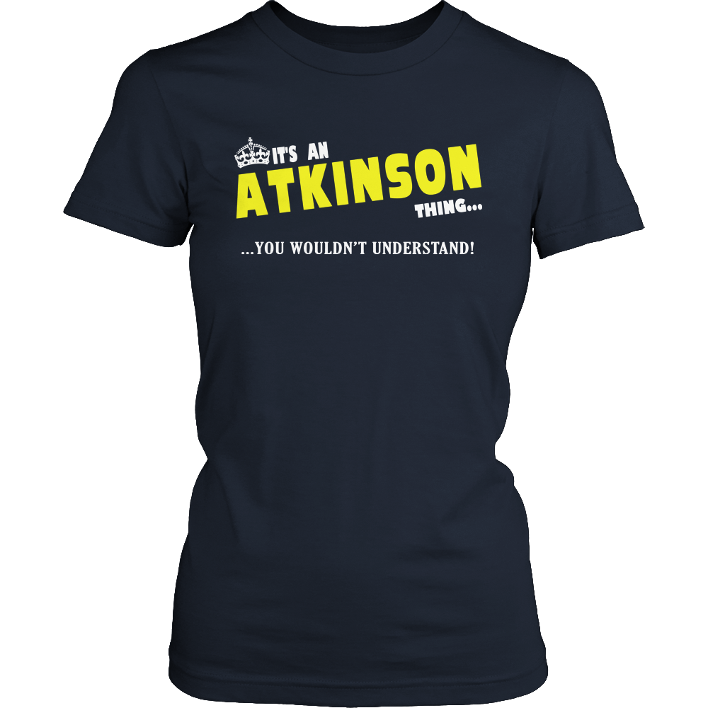 It's An Atkinson Thing, You Wouldn't Understand
