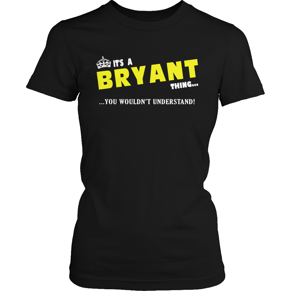 It's A Bryant Thing, You Wouldn't Understand