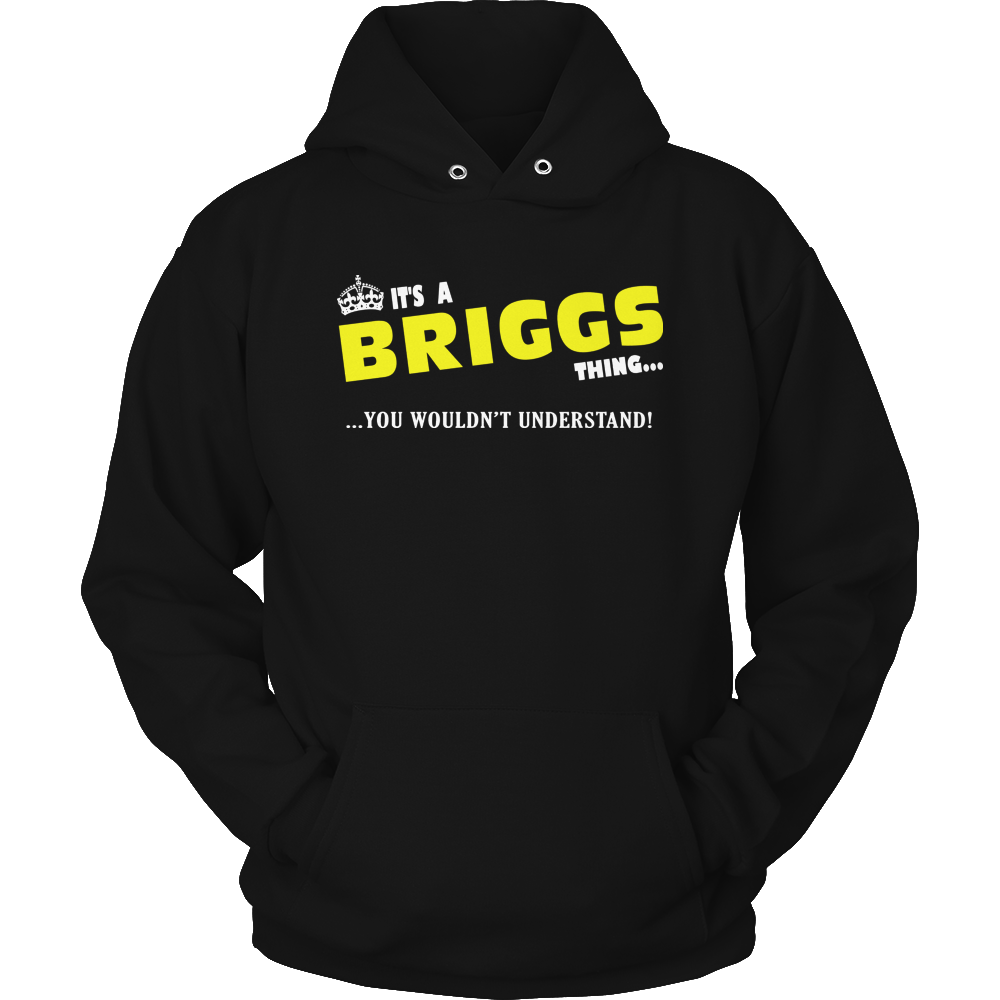 It's A Briggs Thing, You Wouldn't Understand