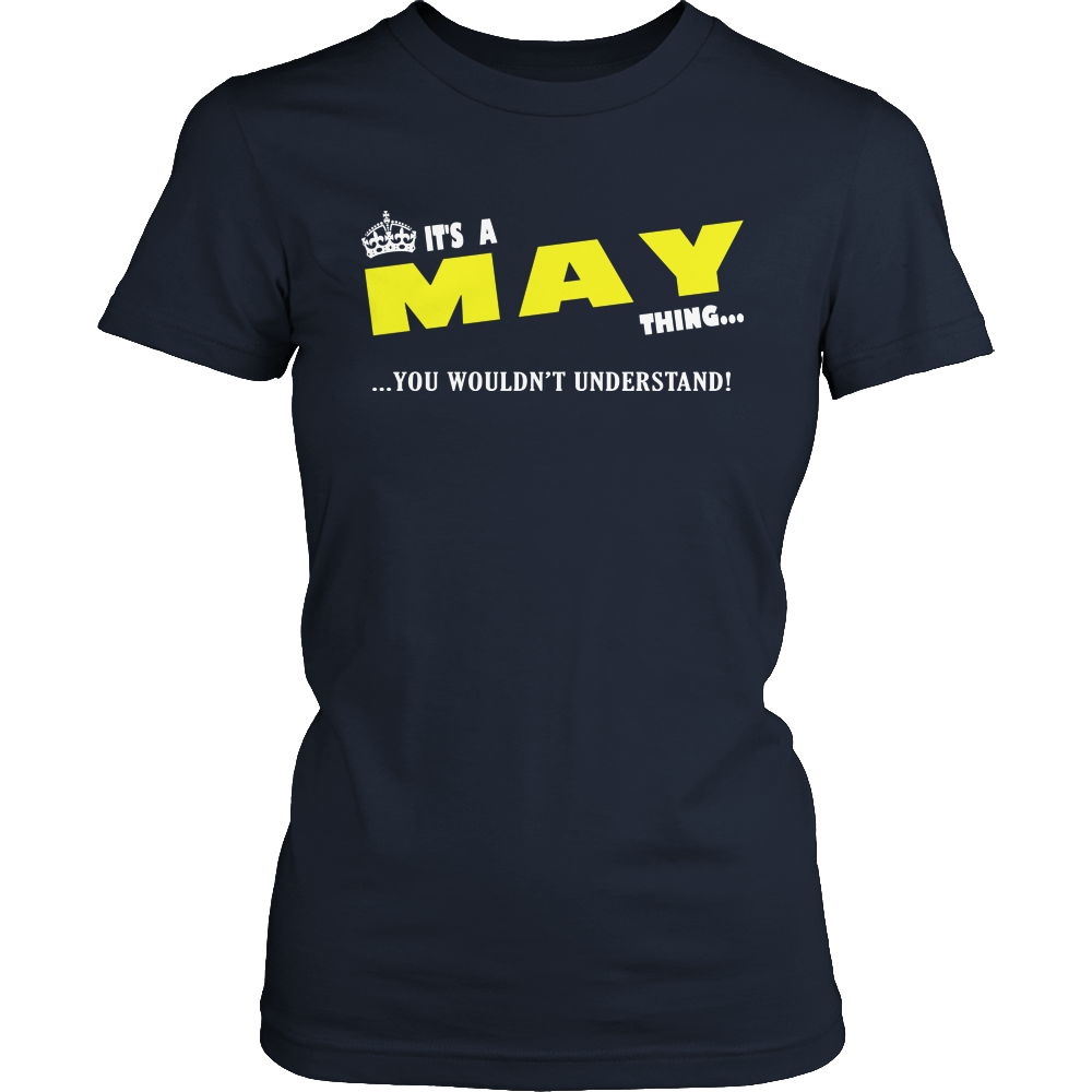 It's A May Thing, You Wouldn't Understand