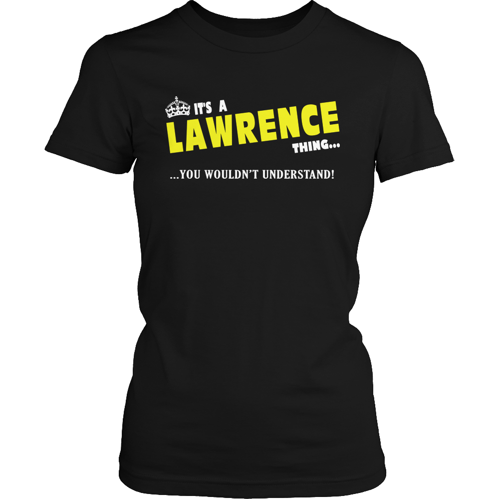 It's A Lawrence Thing, You Wouldn't Understand