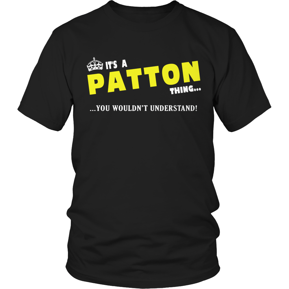 It's A Patton Thing, You Wouldn't Understand