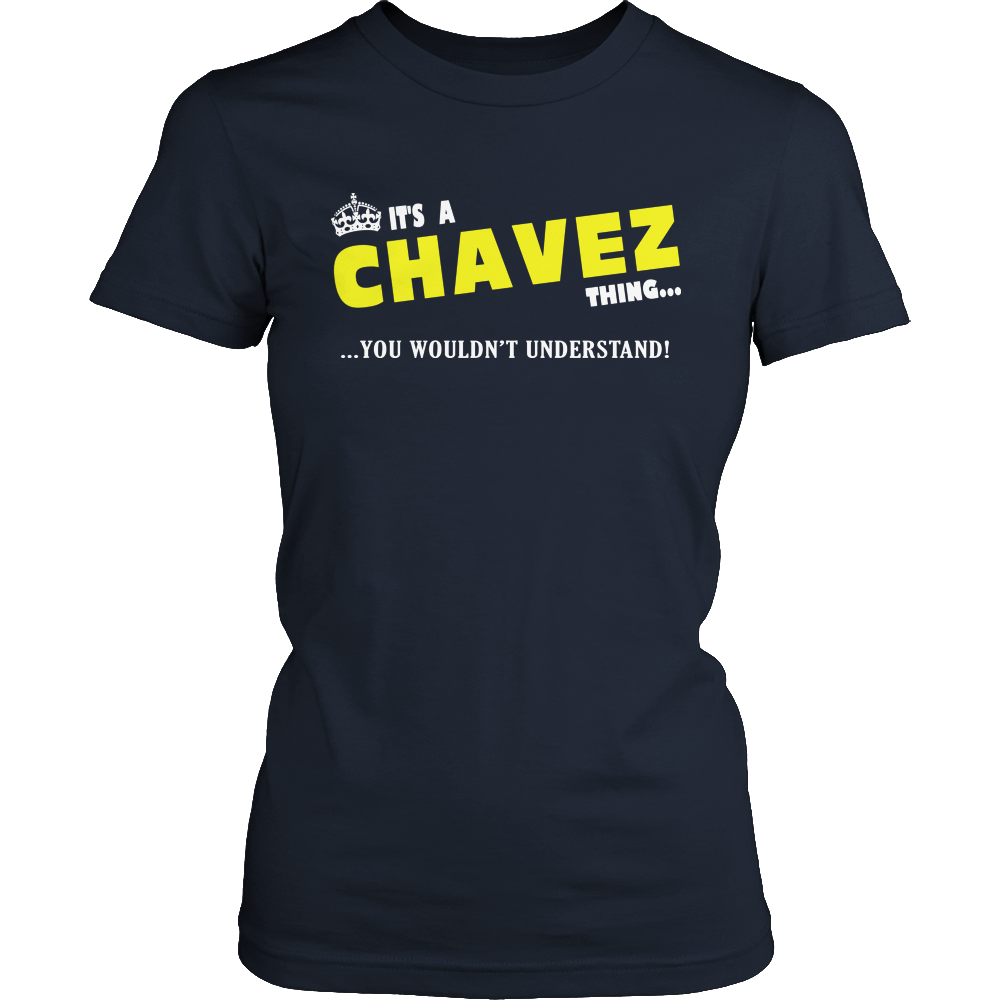 It's A Chavez Thing, You Wouldn't Understand