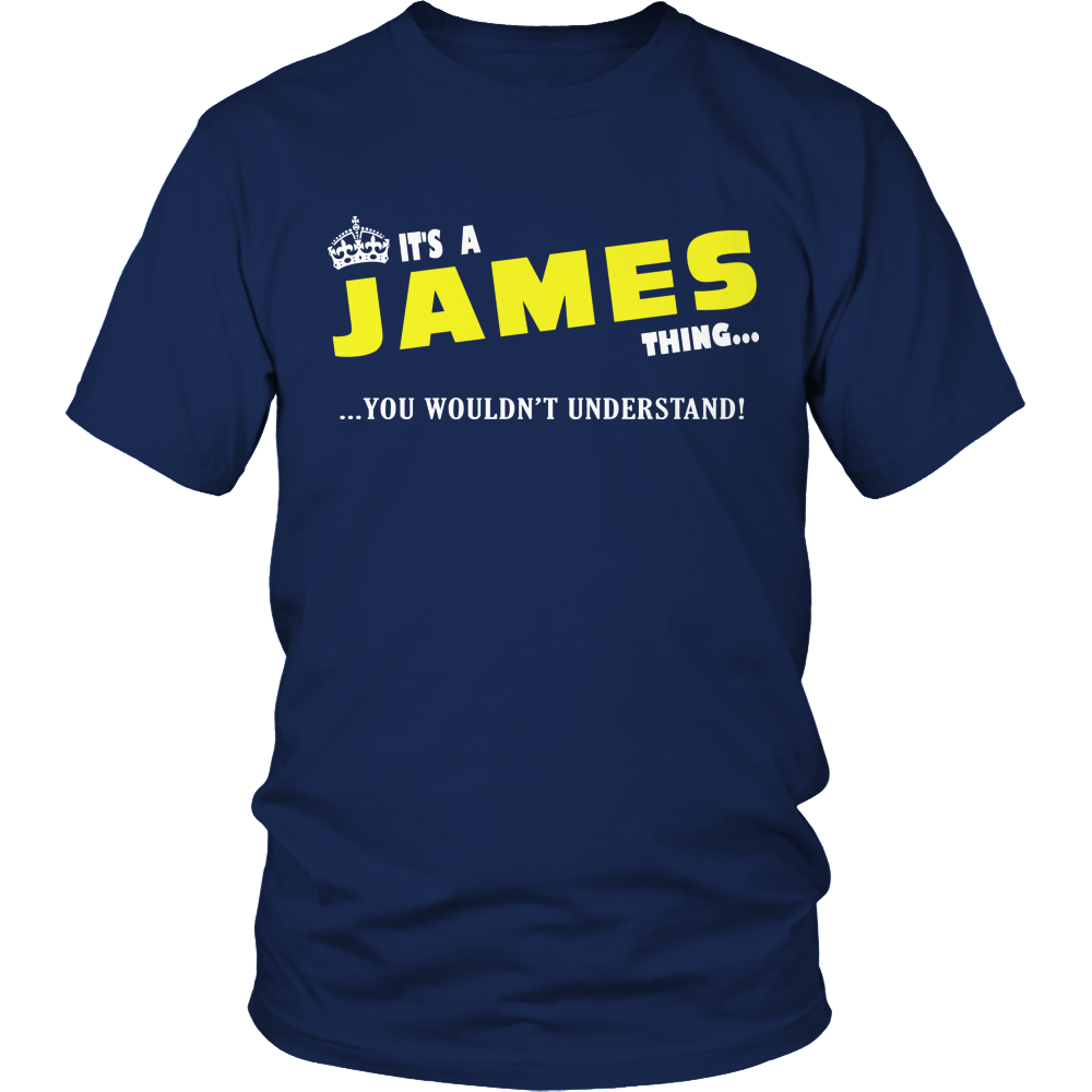 It's A James Thing, You Wouldn't Understand