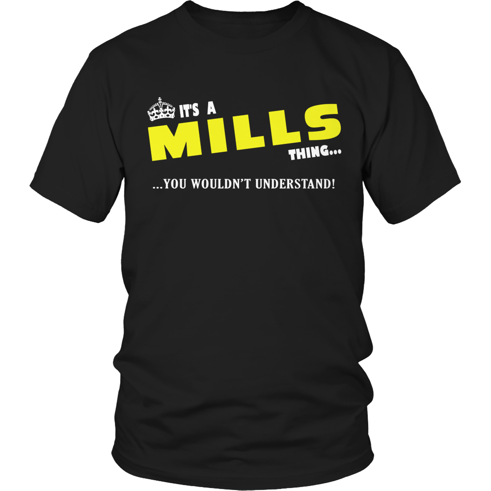 It's A Mills Thing, You Wouldn't Understand