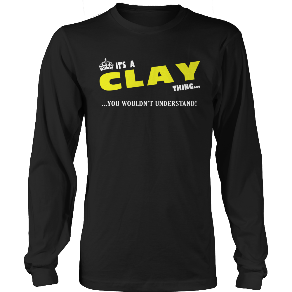 It's A Clay Thing, You Wouldn't Understand
