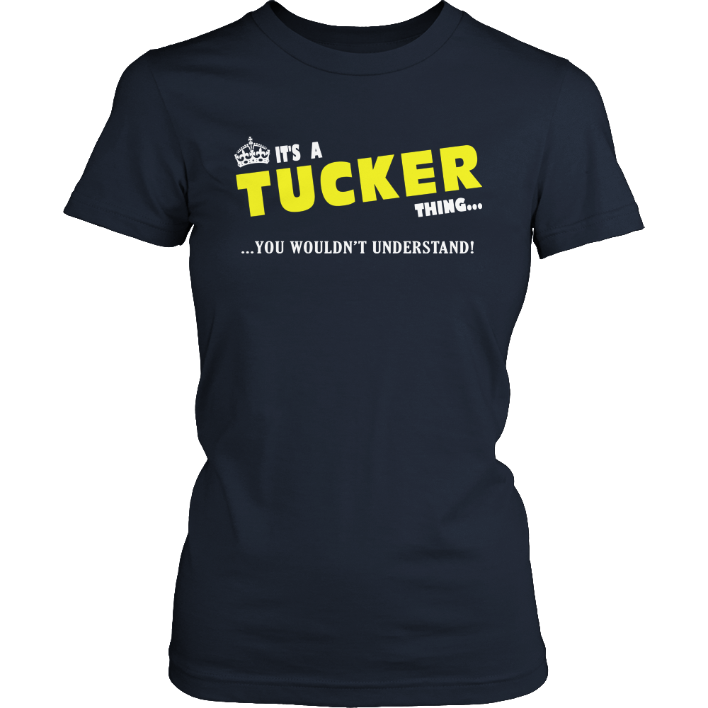 It's A Tucker Thing, You Wouldn't Understand