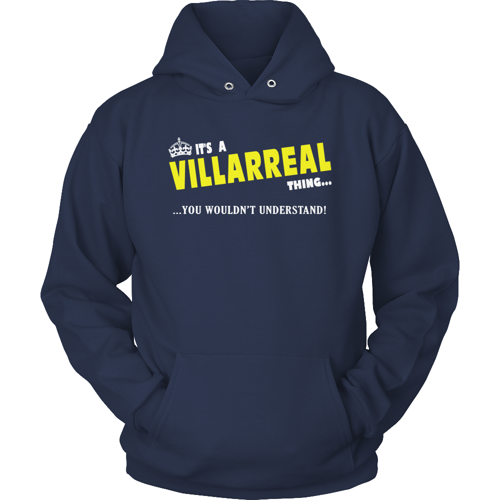 It's A Villarreal Thing, You Wouldn't Understand