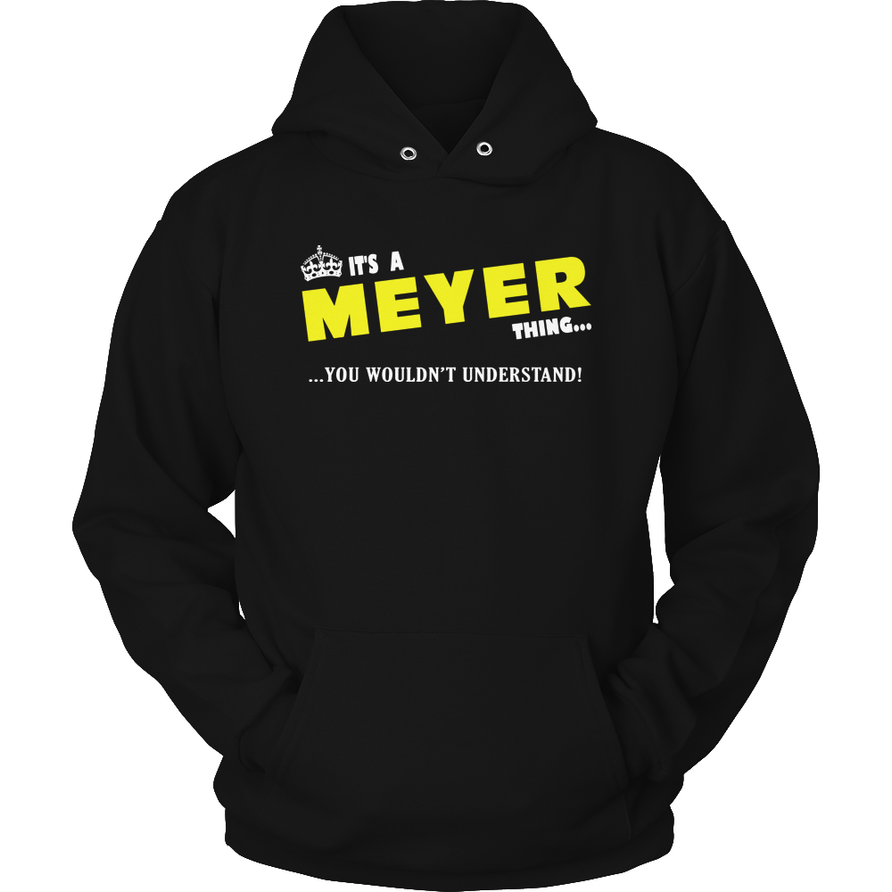 It's A Meyer Thing, You Wouldn't Understand