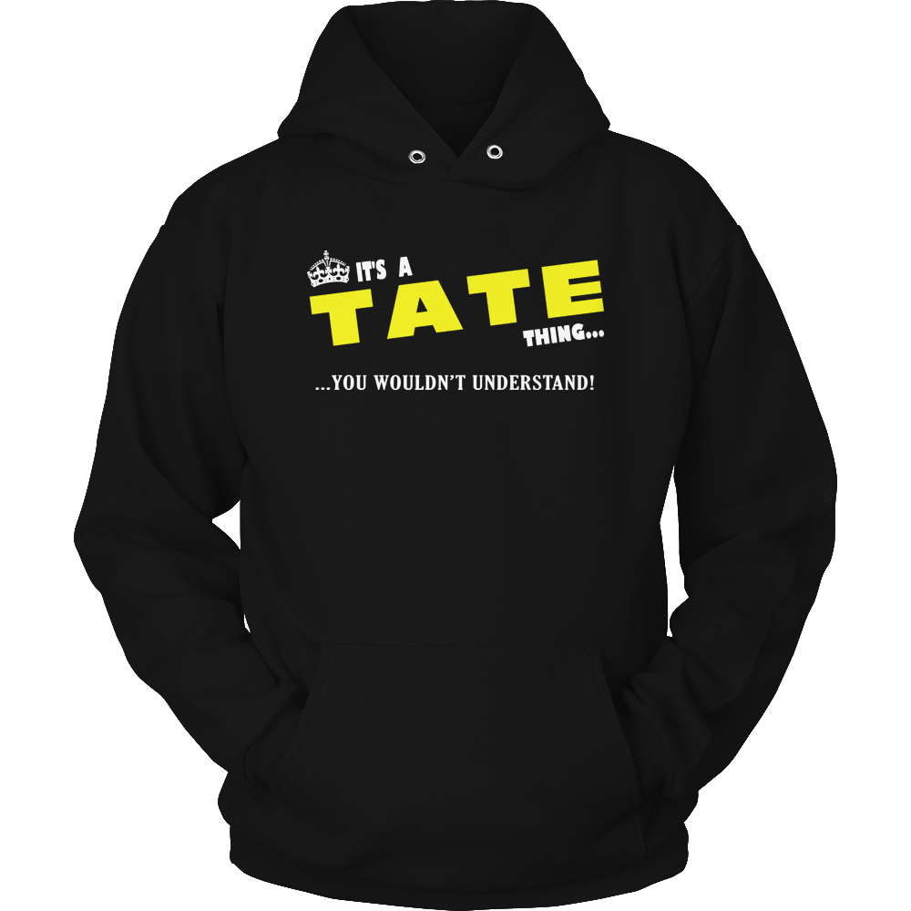 It's A Tate Thing, You Wouldn't Understand