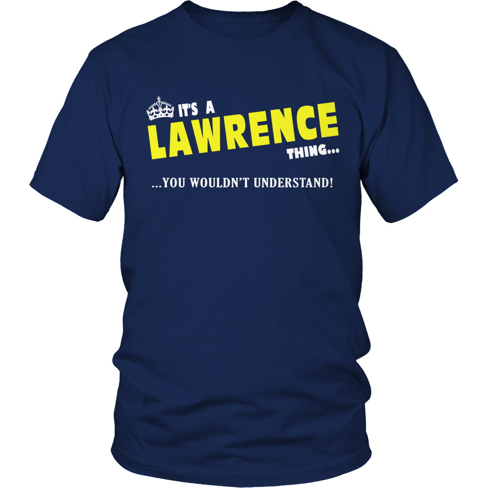 It's A Lawrence Thing, You Wouldn't Understand