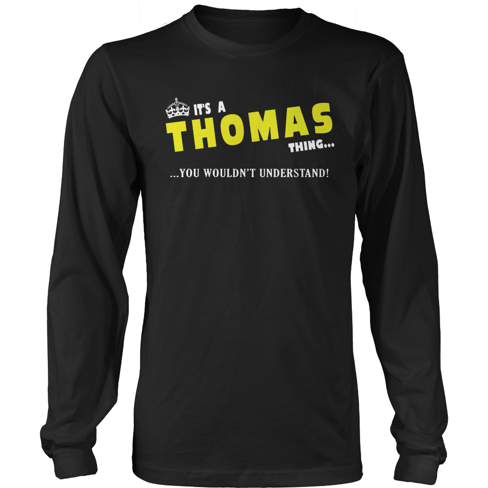 It's A Thomas Thing, You Wouldn't Understand