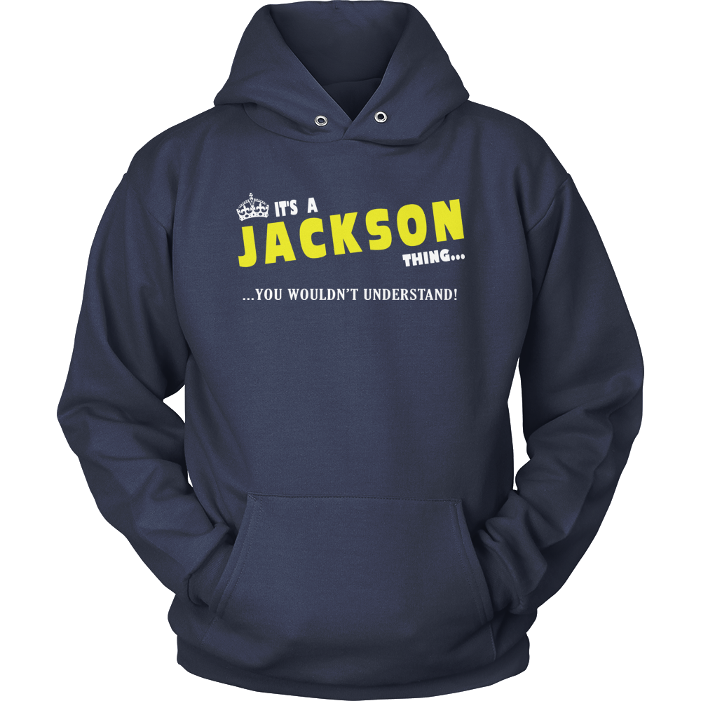 It's A Jackson Thing, You Wouldn't Understand