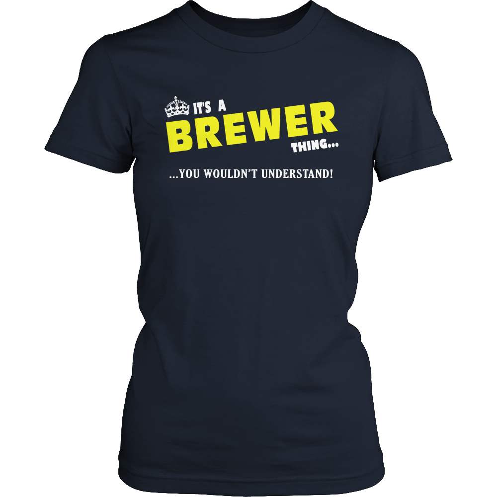 It's A Brewer Thing, You Wouldn't Understand