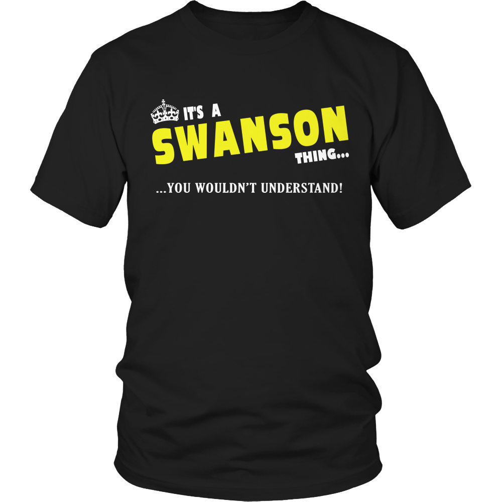 It's A Swanson Thing, You Wouldn't Understand