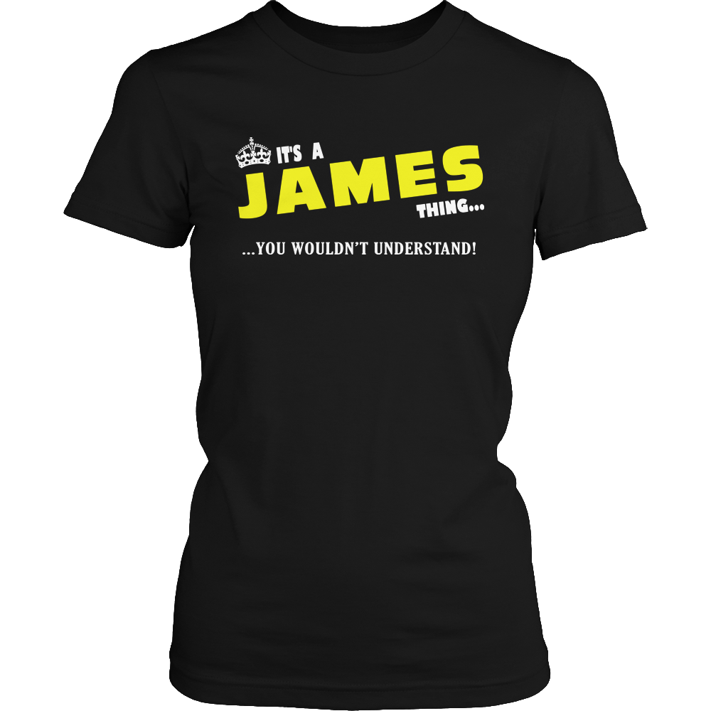 It's A James Thing, You Wouldn't Understand
