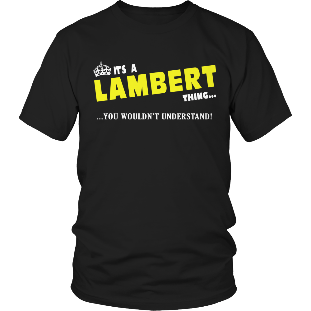 It's A Lambert Thing, You Wouldn't Understand