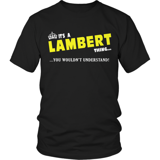 It's A Lambert Thing, You Wouldn't Understand